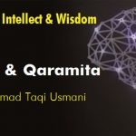 The Deception of Intellect and Wisdom, Batiniyyah and Qaramita, By Mufti Taqi Usmani